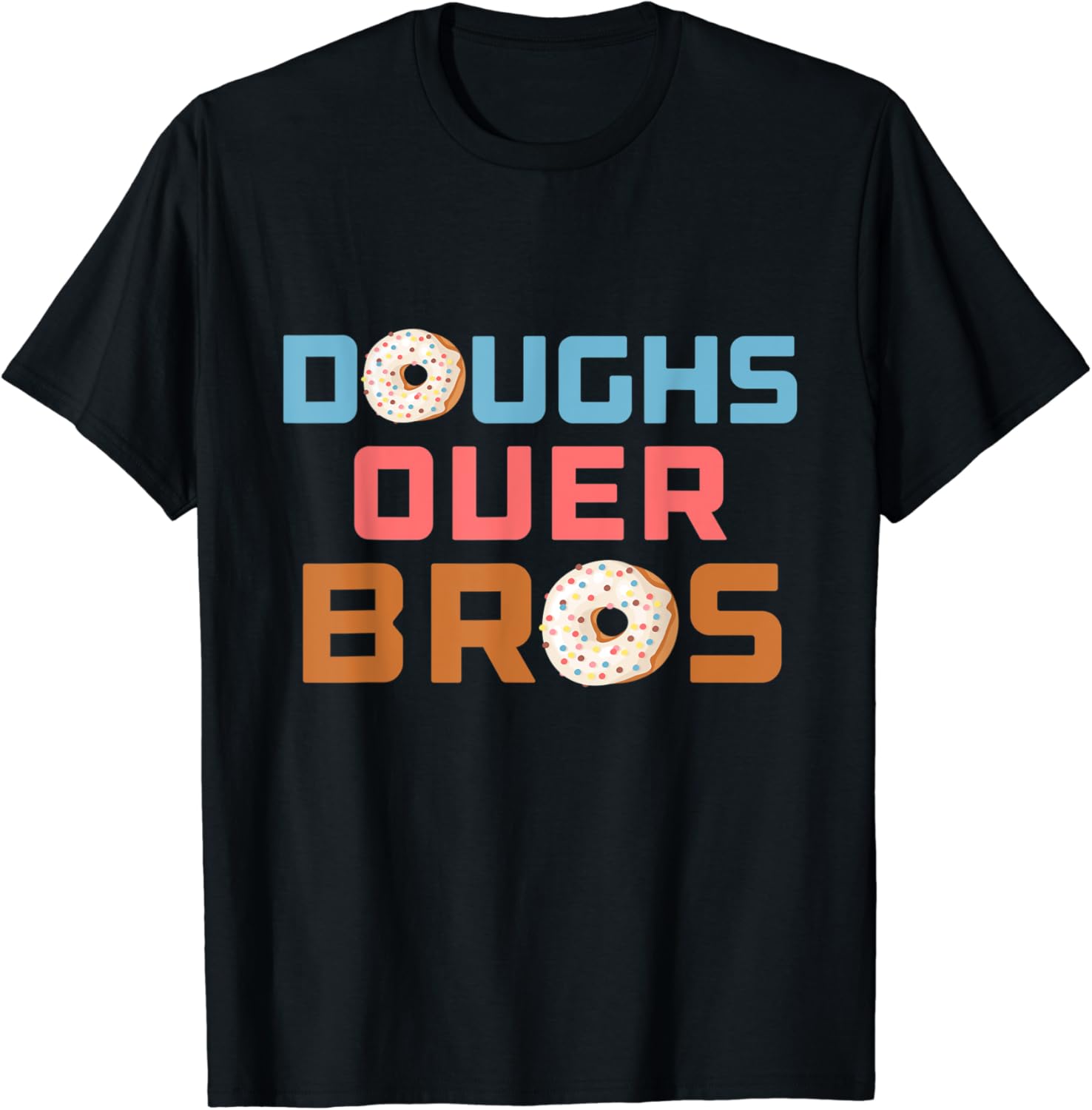 GGT Doughs Over Bros Pastry Chef Donut Dessert Lover TShirt Clothing, Shoes & Jewelry